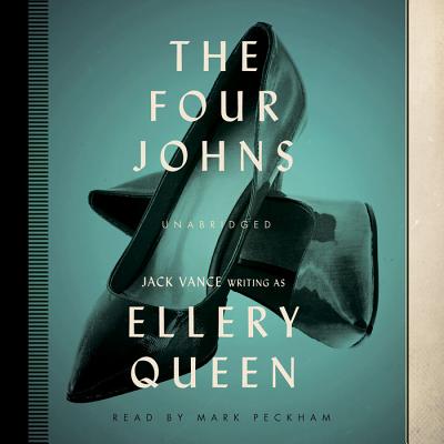 The Four Johns - Queen, Ellery, and Peckham, Mark (Read by)