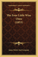 The Four Little Wise Ones (1853)