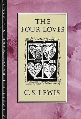 The Four Loves - Lewis, C S