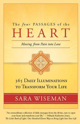 The Four Passages of the Heart: Moving from Pain into Love - Wiseman, Sara