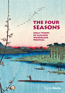 The Four Seasons: Great Works of Japanese Woodblock Printing