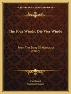 The Four Winds, Die Vier Winde: From The Song Of Hiawatha (1907)