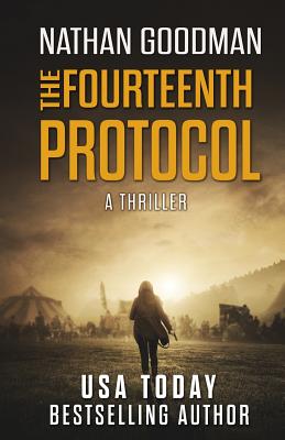 The Fourteenth Protocol: A Thriller - Goodman, Nathan