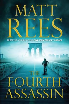 The Fourth Assassin - Rees, Matt