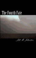 The Fourth Fate