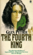 The Fourth King - Petrie, Glen