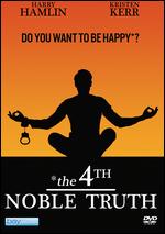 The Fourth Noble Truth - 