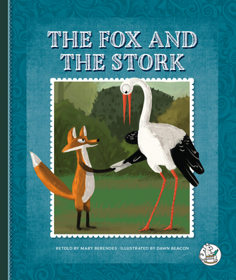 The Fox and the Stork - Berendes, Mary