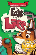 The Fox in the Lies: Leadership Lessons from the Fox, Ox, Rabbit and Croc