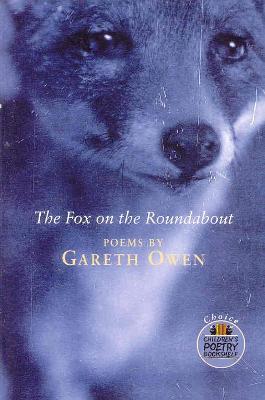 The Fox on the Roundabout - Owen, Gareth