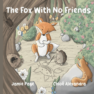 The Fox With No Friends