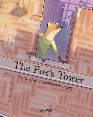 The Fox's Tower - Pere, Tuula, and Pohjanrinne, Mirka (Translated by)