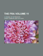 The Fra; A Journal of Affirmation Volume 11