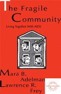 The Fragile Community: Living Together With Aids