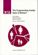 The Fragmenting Family: Does it Matter?