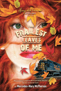 The Frailest Leaves of Me: Volume 2