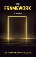 The Framework: Volume 1