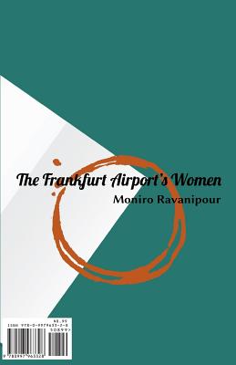 The Frankfurt Airport's Woman - Ravanipour, Moniro