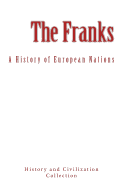 The Franks: A History of European Nations