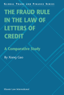 The Fraud Rule in the Law of Letters of Credit