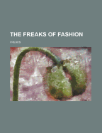 The Freaks of Fashion
