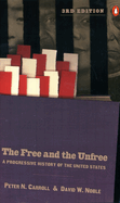 The Free and the Unfree: A Progressive History of the United States
