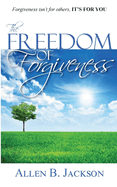 The Freedom of Forgiveness