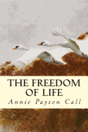 The Freedom of Life