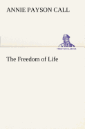 The Freedom of Life