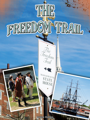 The Freedom Trail - Mattern, Joanne