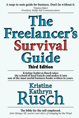 The Freelancer's Survival Guide - Rusch, Kristine Kathryn