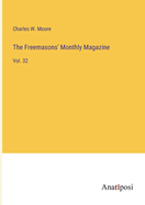 The Freemasons' Monthly Magazine: Vol. 32