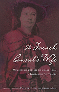 The French Consul's Wife: Memoirs of Cleste de Chabrillan in Gold-Rush Australia