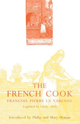 The French Cook: Englished by I.D.G., 1653 - La Varenne, Francois Pierre