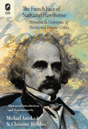 The French Face of Nathaniel Hawthorne: Monsieur de l'Aubpine and His Second Empire Critics