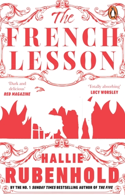 The French Lesson: By the award-winning and Sunday Times bestselling author of THE FIVE - Rubenhold, Hallie