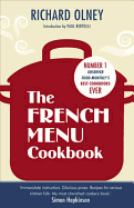 The French Menu Cookbook: The Food and Wine of France - Season by Delicious Season