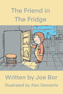 The Friend in The Fridge