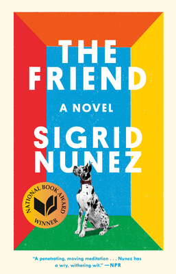 The Friend (National Book Award Winner) - Nunez, Sigrid