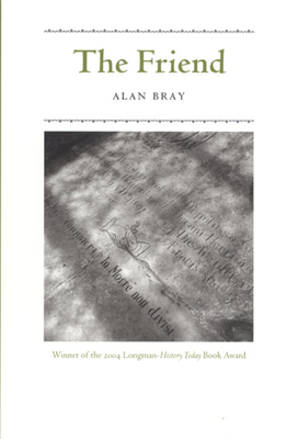 The Friend - Bray, Alan, Professor