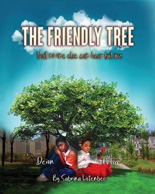 The Friendly Tree That No One Else Can Hear But Me - Listenbee, Sabrina