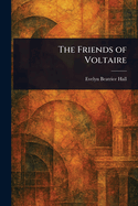 The Friends of Voltaire