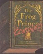 The Frog Prince Continued - Scieszka, Jon