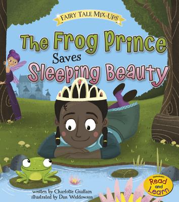 The Frog Prince Saves Sleeping Beauty - Guillain, Charlotte