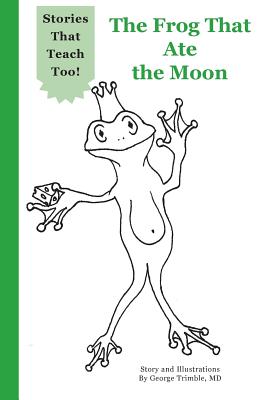 The Frog That Ate the Moon - 