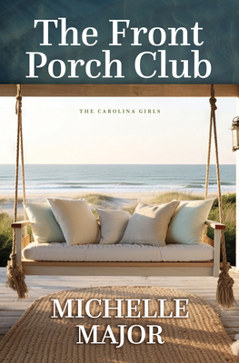 The Front Porch Club - Major, Michelle