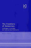 The Frontiers of Democracy: Challenges in the West, the East and the Third World