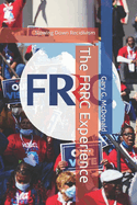 The FRRC Experience: Slowing Down Recidivism