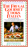 The Frugal Gourmet: Cooks Italian
