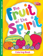 The Fruit of the Spirit: Coloring Book (Ages 4-7)